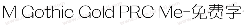 M Gothic Gold PRC Me字体转换